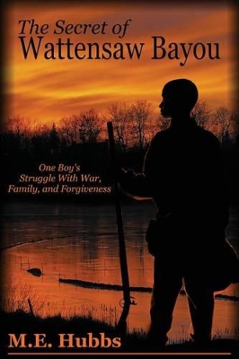 Secret of Wattensaw Bayou book