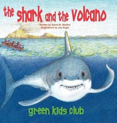 The Shark and the Volcano: The Green Kids go to Hawaii and learn about shark finning. They help to save the shark. book