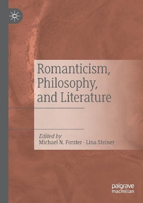 Romanticism, Philosophy, and Literature book