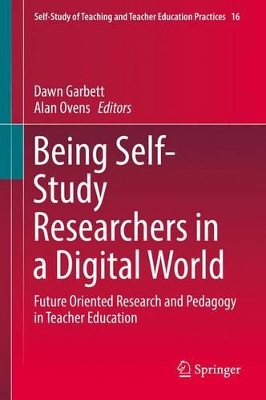 Being Self-Study Researchers in a Digital World book
