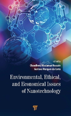Environmental, Ethical, and Economical Issues of Nanotechnology book