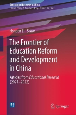 The Frontier of Education Reform and Development in China: Articles from Educational Research (2021-2022) book