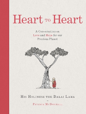 Heart to Heart: A Conversation on Love and Hope for Our Precious Planet book