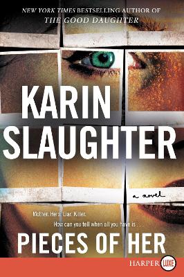 Pieces of Her by Karin Slaughter