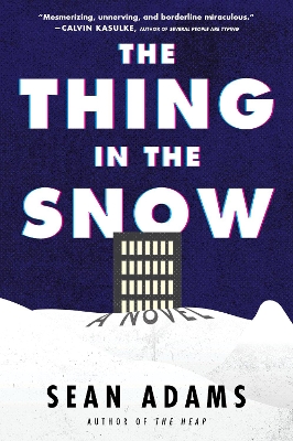 The Thing In The Snow: A Novel by Sean Adams