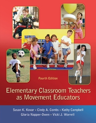 Elementary Classroom Teachers as Movement Educators book