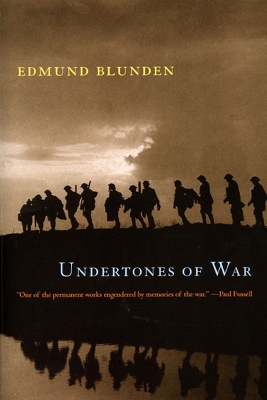 Undertones of War by Edmund Blunden