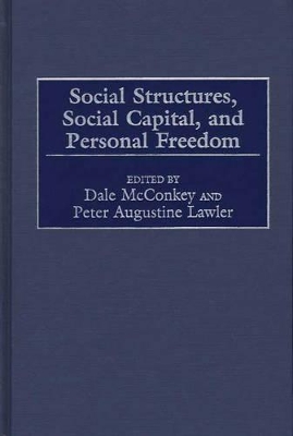 Social Structures, Social Capital, and Personal Freedom book