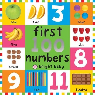 First 100 Board Books First 100 Numbers by Roger Priddy