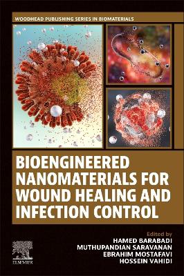 Bioengineered Nanomaterials for Wound Healing and Infection Control book