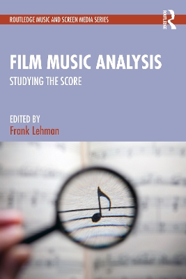 Film Music Analysis: Studying the Score book