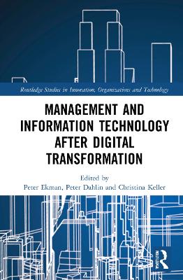 Management and Information Technology after Digital Transformation by Peter Ekman