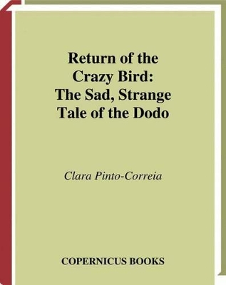 Return of the Crazy Bird by Clara Pinto-Correia