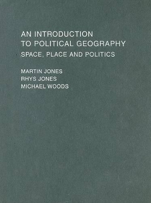 An Introduction to Political Geography by Martin Jones