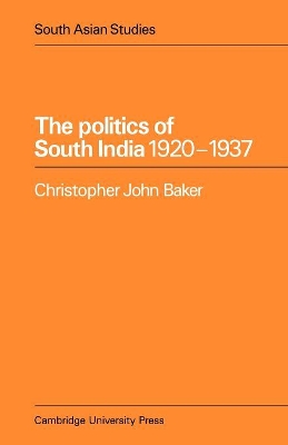 Politics of South India 1920-1937 book