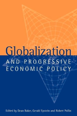 Globalization and Progressive Economic Policy book