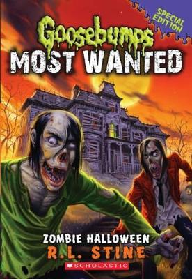 Goosebumps Most Wanted Special Edition: #1 Zombie Halloween book