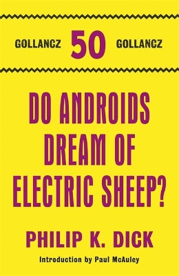 Do Androids Dream Of Electric Sheep? by Philip K Dick