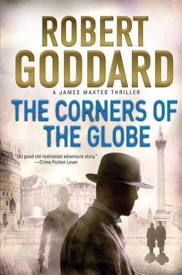 The The Corners of the Globe by Robert Goddard