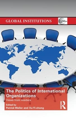 The Politics of International Organizations by Patrick Weller