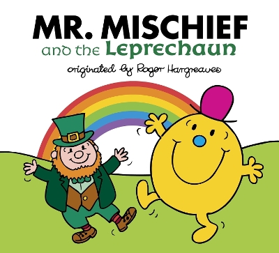 Mr. Mischief and the Leprechaun by Roger Hargreaves