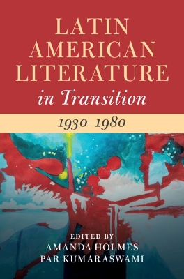 Latin American Literature in Transition 1930–1980: Volume 4 book