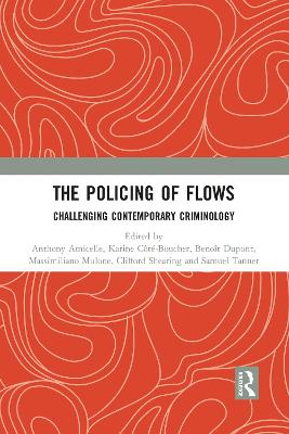 The Policing of Flows: Challenging Contemporary Criminology book