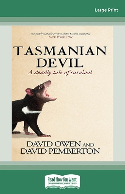 Tasmanian Devil: A deadly tale of survival by David Owen