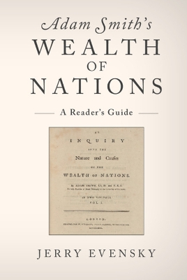 Adam Smith's Wealth of Nations by Jerry Evensky