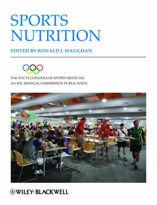 Encyclopaedia of Sports Medicine - Sports Nutrition 2E by Ronald J. Maughan