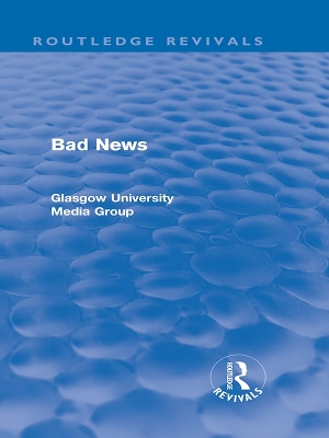 Bad News (Routledge Revivals) by Peter Beharrell