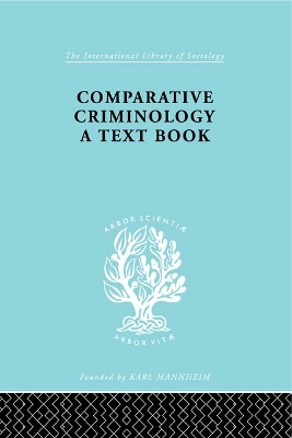 Comparative Criminology: A Textbook by Hermann Mannheim