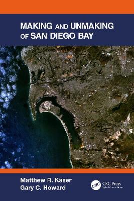 Making and Unmaking of San Diego Bay book