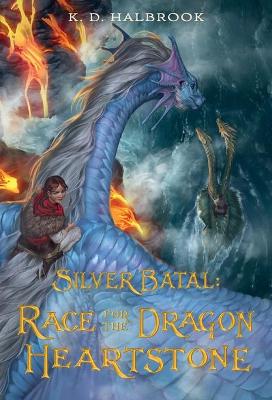 Silver Batal: Race for the Dragon Heartstone book