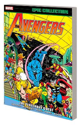 Avengers Epic Collection: The Yesterday Quest book