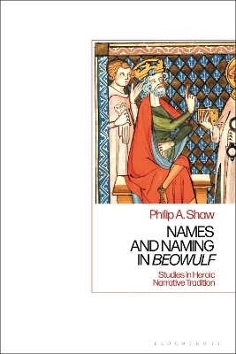 Names and Naming in 'Beowulf': Studies in Heroic Narrative Tradition book