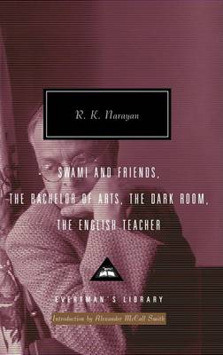 Swami and Friends, the Bachekor of Arts, the Dark Room, the English by R K Narayan