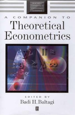 A Companion to Theoretical Econometrics by Badi H. Baltagi