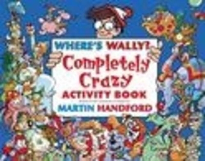 Where's Wally? The Completely Crazy Acti book