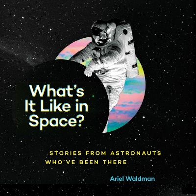 What's It Like in Space? book