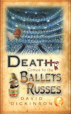Death Comes to the Ballets Russes book