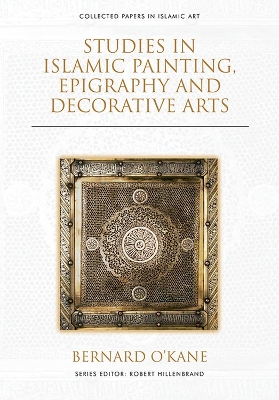 Studies in Islamic Painting, Epigraphy and Decorative Arts book