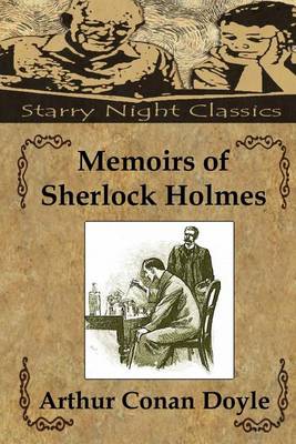 Memoirs of Sherlock Holmes by Sir Arthur Conan Doyle