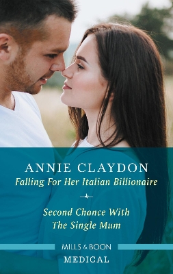 Falling for Her Italian Billionaire/Second Chance with the Single Mum book