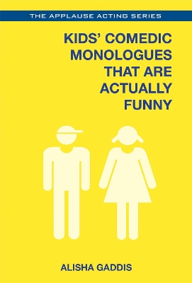 Kids' Comedic Monologues That are Actually Funny book