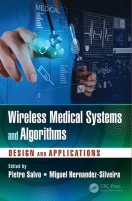 Wireless Medical Systems and Algorithms by Pietro Salvo