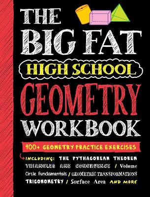 The Big Fat High School Geometry Workbook: 400+ Geometry Practice Exercises book