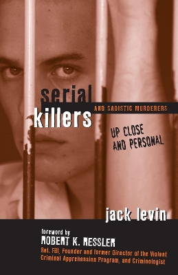 Serial Killers And Sadistic Murderers book