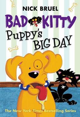Bad Kitty: Puppy's Big Day by Nick Bruel