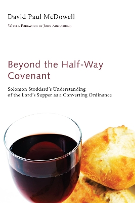 Beyond the Half-Way Covenant book